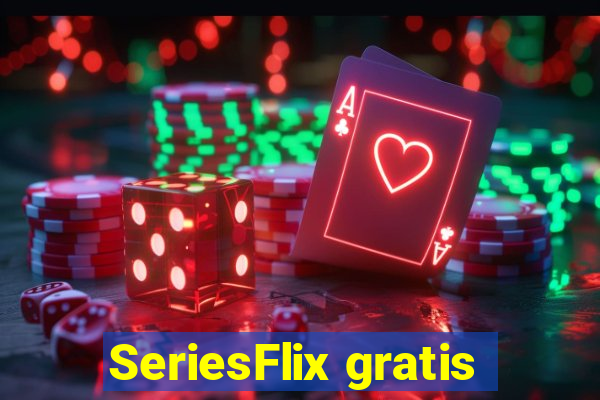 SeriesFlix gratis